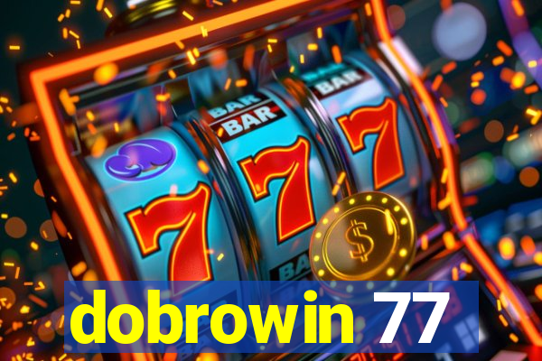 dobrowin 77